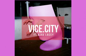 BLKSUNCHILD – Vice City Ft. Kiya Lacey