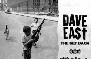 Dave East – The Get Back