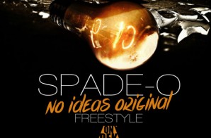 Spade-O – No Ideas Freestyle