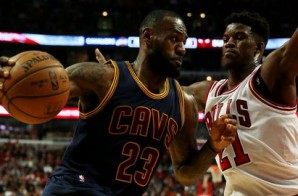 Lebron James & The Cavs Eliminate The Chicago Bulls From The NBA Playoffs; Advance To Eastern Conference Finals (Video)