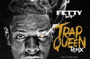 Fetty Wap – Trap Queen (Remix) Ft. Quavo & Gucci Mane
