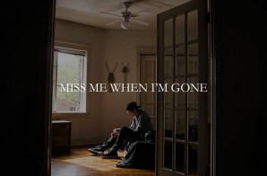 TOPE – Miss Me When I’m Gone Ft. Dizz (Video)