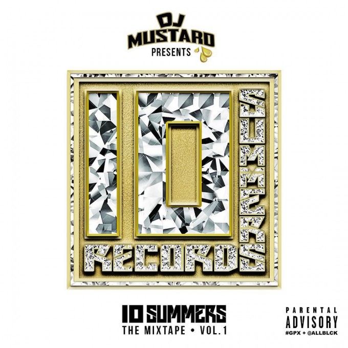 DJ Mustard Announces ’10 Summers The Mixtape Vol. 1′ (Tracklist