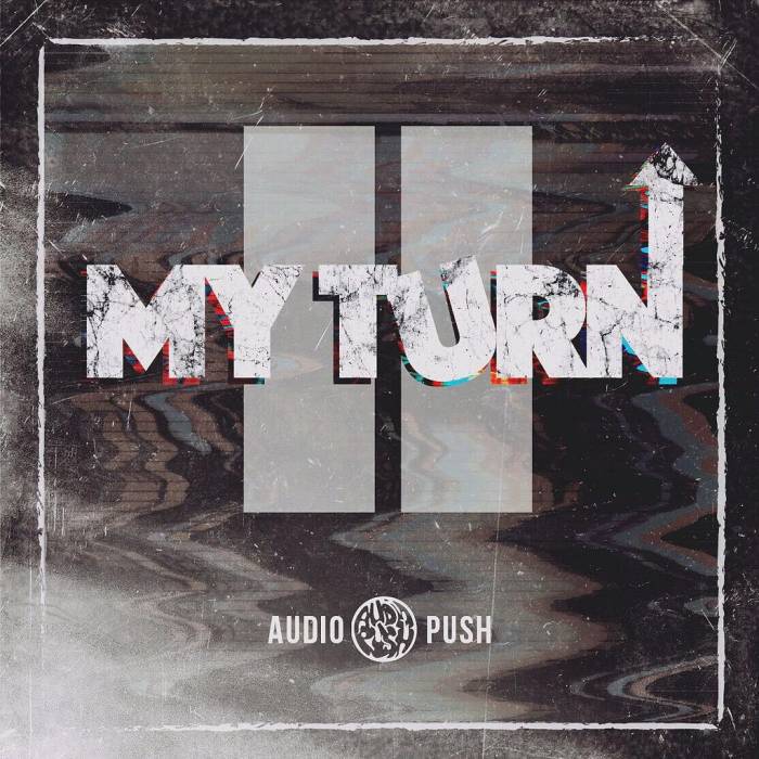 Audio Push – “My Turn 2” EP Stream | Home of Hip Hop Videos & Rap Music ...