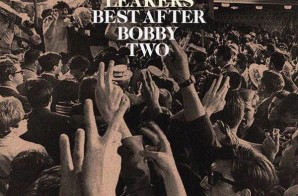 Dom Kennedy – Best After Bobby Two (Mixtape)