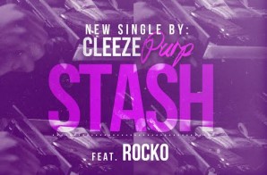 Cleeze Purp x Rocko – Stash