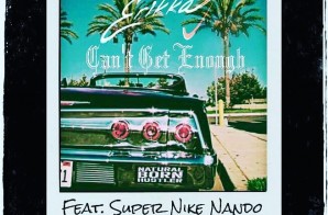 Erikka J – Can’t Get Enough Ft. Super Nike Nando (Prod. By NameBrand)