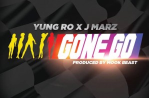 Yung Ro – Gone Go Ft. J Marz
