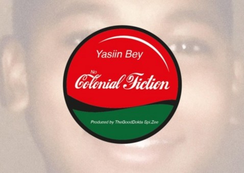 Yasiin Bey – No Colonial Fiction