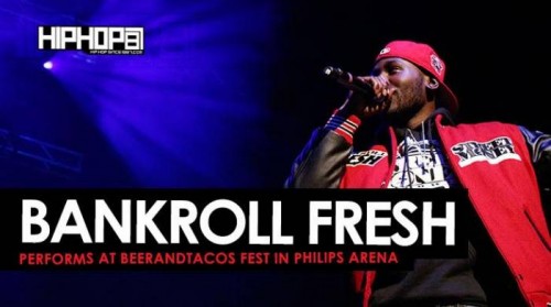 bank-500x279 Bankroll Fresh Performs "Walked In", "Hot Boy" & More at BeerAndTacos Fest in Philips Arena (Video)  