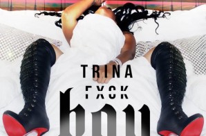 Trina Releases “F*ck Boy” & “Perfect (Remix)”