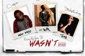 Mike Larry x Kur – Exactly How It Wasn’t (Prod. by Sap)