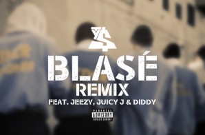 Ty Dolla $ign’s “Blasé” Gets 2 New Remixes Ft. Diddy,Juicy J,Jeezy,T.I.,French Montana & A$AP Ferg!