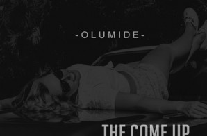 Olumide – The Come Up