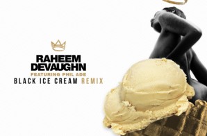Raheem Devaughn – Black Ice Cream (Remix) Ft. Phil Ade