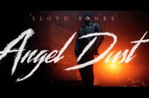 Lloyd Banks – Angel Dust (Video)