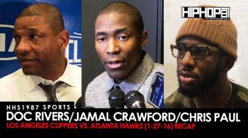 unnamed-1-11-500x279 HHS1987 Sports: Doc Rivers, Jamal Crawford & Chris Paul Postgame Recap (Los Angeles Clippers vs. Atlanta Hawks) (Video)  