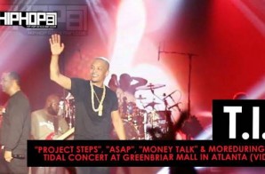 T.I. Performs “Project Steps”, “ASAP”, “Money Talk” & More During His TIDAL Concert At Greenbriar Mall In Atlanta (Video)