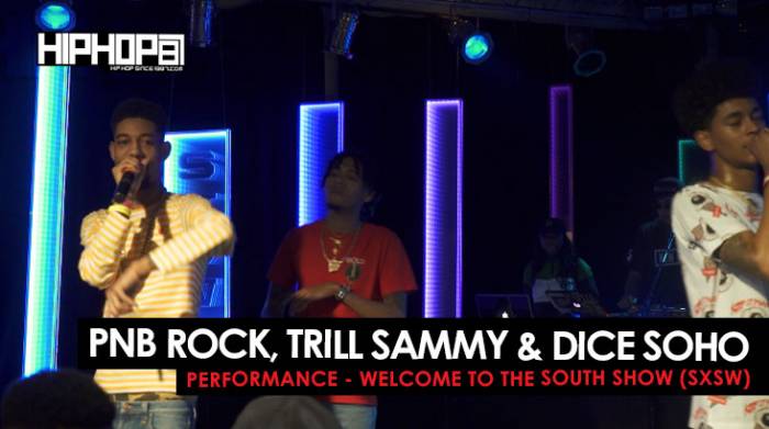 March-2016-119 PnB Rock, Trill Sammy & Dice Soho Perform "Gang" 2016 SXSW Performance (Video) 
