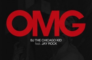 BJ The Chicago Kid – OMG Ft. Jay Rock