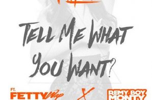 Twayne x Fetty Wap x Monty – Tell Me What You Want