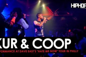 Dave East Brings out Kur & Coop at his “Hate Me Now” Tour in Philly (Video)