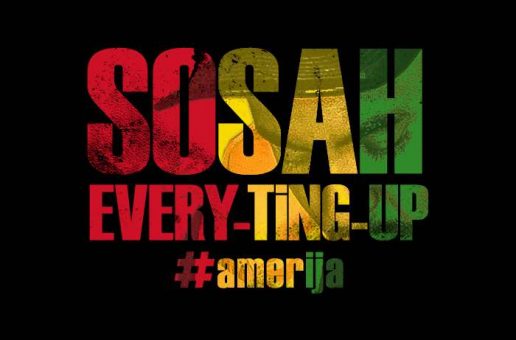 Sosah – Every-Ting-Up Freestyle