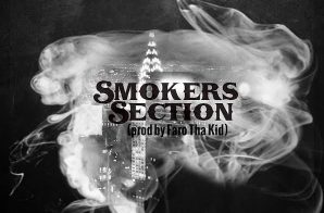Dave East, Pardison Fontaine & Bigga Hood – Smoker’s Section (Prod by Faro Tha Kid)