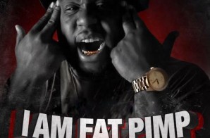 Fat Pimp Releases Debut Album: I Am Fat Pimp