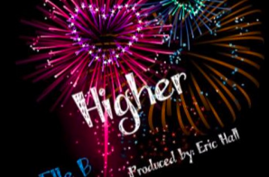 Elle B – Higher prod. by Eric Hall