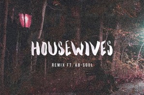 BAS – Housewives (Remix) Ft. Ab-Soul