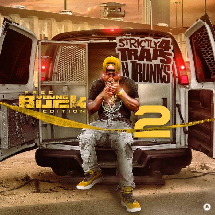 Traps-N-Trunks-Free-Young-Buck-Edition-2 Young Buck Ft. Young Dolph & Starlito - Streets Sour  