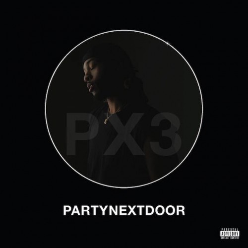 PARTYNEXTDOOR – P3 (Album Stream) | Home of Hip Hop Videos & Rap Music ...