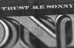 Sonny Digital & Que – Trust Me Sonny