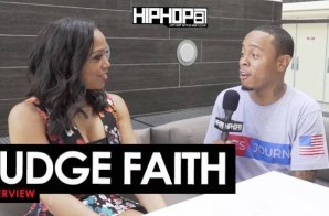 Judge Faith Talks Her Show ‘Judge Faith’, Colin Kaepernick, Yung Joc, Black Lives Matter & More with HHS1987 (Video)
