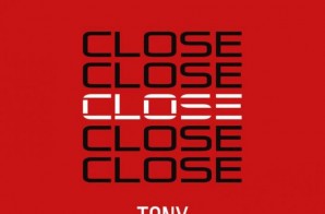 Former Terror Squad Artist Tony Sunshine Returns With “Close”