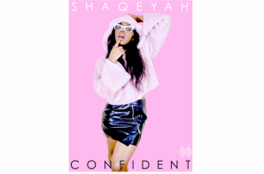 Shaqeyah – Confident