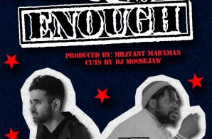 MC Bravado – Enough’s Enough Ft. Eze Jackson