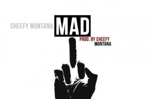 Cheefy Montana – Mad
