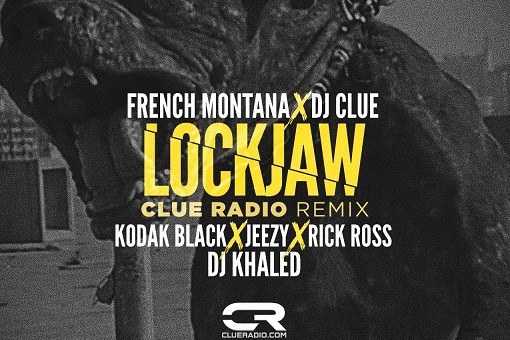 French Montana – Lockjaw (Remix) Ft. DJ Clue, Kodak Black, Jeezy, Rick Ross, & DJ Khaled