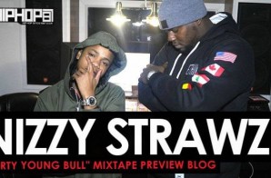 Nizzy Strawz “Dirty Young Bull” Mixtape Preview (HHS1987 Exclusive)