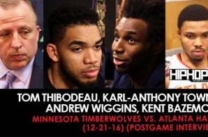 Tom Thibodeau, Karl-Anthony Towns, Andrew Wiggins, Kent Bazemore (Minnesota Timberwolves vs. Atlanta Hawks 12-21-16 Postgame Interviews)