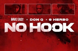 Dave East – No Hook Ft. G Herbo x Don Q