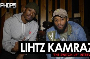Lihtz Kamraz “The Switch Up” Interview Part 1 (HHS1987 Exclusive)