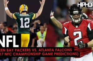Championship Sunday : Green Bay Packers vs. Atlanta Falcons (2017 NFC Championship Game Predictions)