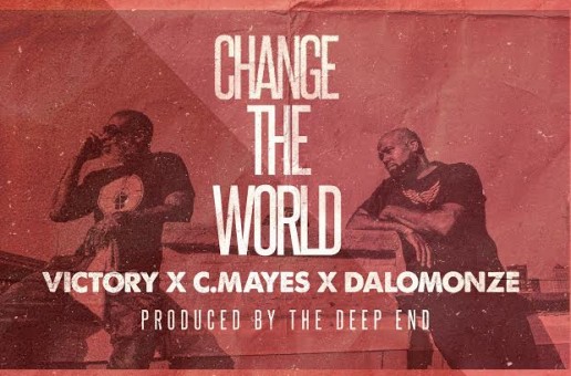 Victory – Change The World Ft. CMayes & DaLomonze
