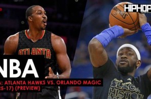 NBA: Atlanta Hawks vs. Orlando Magic (2-25-17) (Preview)