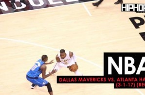 NBA: Dallas Mavericks vs. Atlanta Hawks (3-1-17) (Recap)