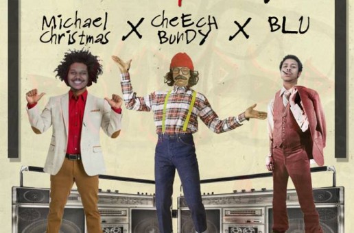 Cheech Bundy – HipHopNerd Ft. Michael Christmas & Blu