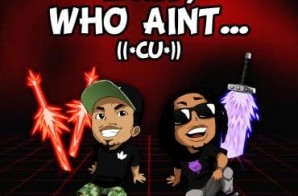 HHS1987 Premiere: ((*CU*)) Clearly Undeniable – Wait, Who Ain’t… (Prod. By SdotFire)